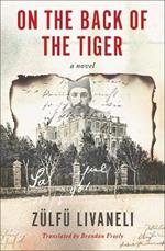 On the Back of the Tiger: A Novel