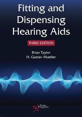 Fitting and Dispensing Hearing Aids - Brian Taylor,H. Gustav Mueller - cover