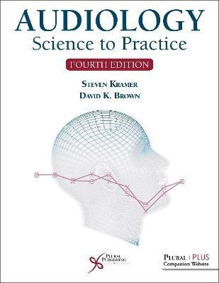 Audiology: Science to Practice - Steven Kramer,David K. Brown - cover