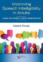 Improving Speech Intelligibility in Adults: Clinical Application of Evidence-Based Strategies - cover