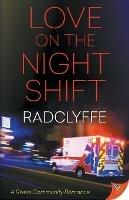 Love on the Night Shift - Radclyffe - cover