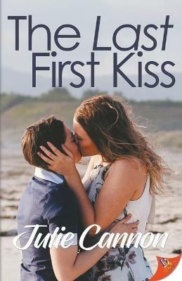 The Last First Kiss - Julie Cannon - cover