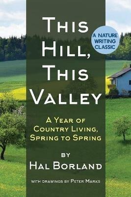 This Hill, This Valley: A Memoir (American Land Classics) - Hal Borland - cover