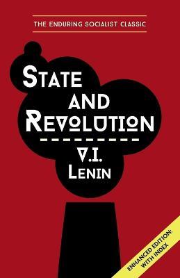 State and Revolution Lenin: Enhanced Edition with Index - Vladimir Ilich Lenin - cover