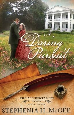 A Daring Pursuit - Stephenia H McGee - cover