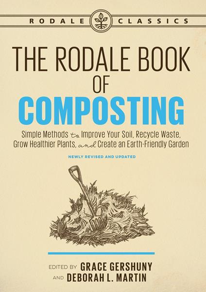 The Rodale Book of Composting, Newly Revised and Updated