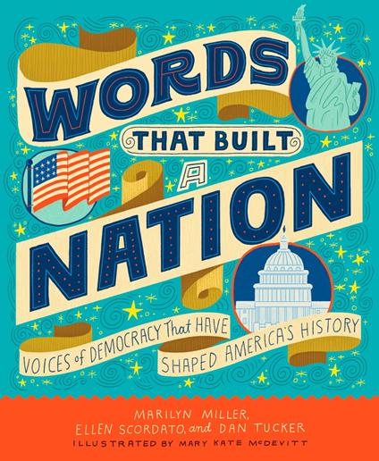 Words That Built a Nation - Marilyn Miller,Ellen Scordato,Dan Tucker,Mary Kate McDevitt - ebook