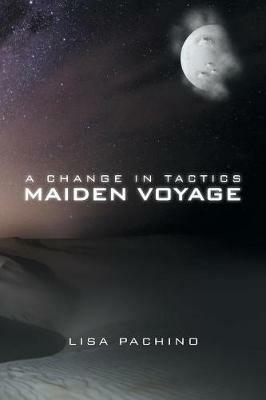 A Change in Tactics: Maiden Voyage - Lisa Pachino - cover