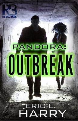 Pandora: Outbreak - Eric L. Harry - cover