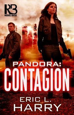 Pandora: Contagion - Eric L. Harry - cover