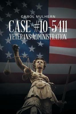 Case File 10-5411 Veterans Administration - Carol Mulhern - cover