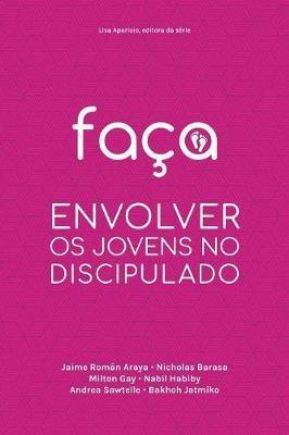 Faca: Envolver OS Jovens No Discipulado - cover