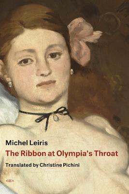 The Ribbon at Olympia's Throat - Michel Leiris - cover