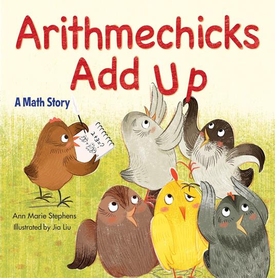 Arithmechicks Add Up - Ann Marie Stephens,Jia Liu - ebook