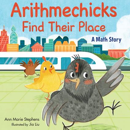 Arithmechicks Find Their Place - Ann Marie Stephens,Jia Liu - ebook