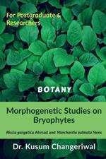 Morphogenetic Studies on Bryophytes