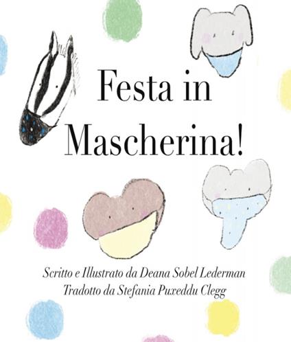 Festa in mascherina! - Deana Sobel Lederman - ebook