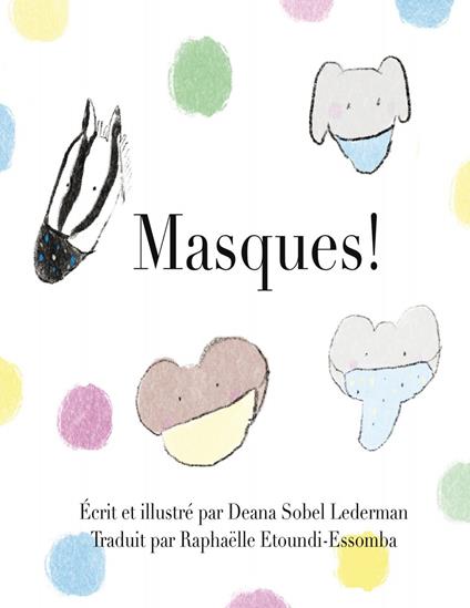 Masques! - Deana Sobel Lederman - ebook