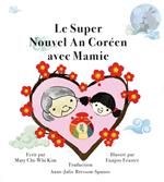 Le super nouvel an coréen avec mamie