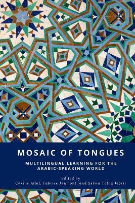 Mosaic of Tongues: Multilingual Learning for the Arabic-Speaking World - cover