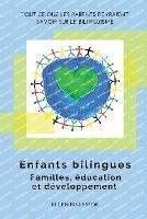 Enfants bilingues: Familles, education et developpement - Ellen Bialystok - cover