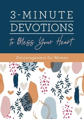 3-Minute Devotions to Bless Your Heart: Encouragement for Women - Compiled by Barbour Staff - cover