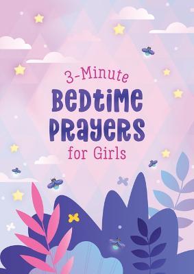 3-Minute Bedtime Prayers for Girls - Janice Thompson - cover