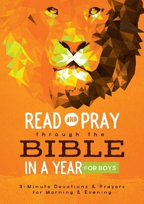 Read and Pray Through the Bible in a Year for Boys: 3-Minute Devotions & Prayers for Morning & Evening - Compiled by Barbour Staff - cover