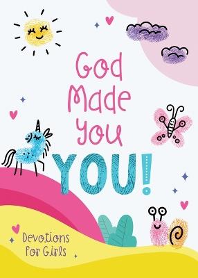 God Made You You! [Girls]: Devotions for Girls - Jean Fischer - cover