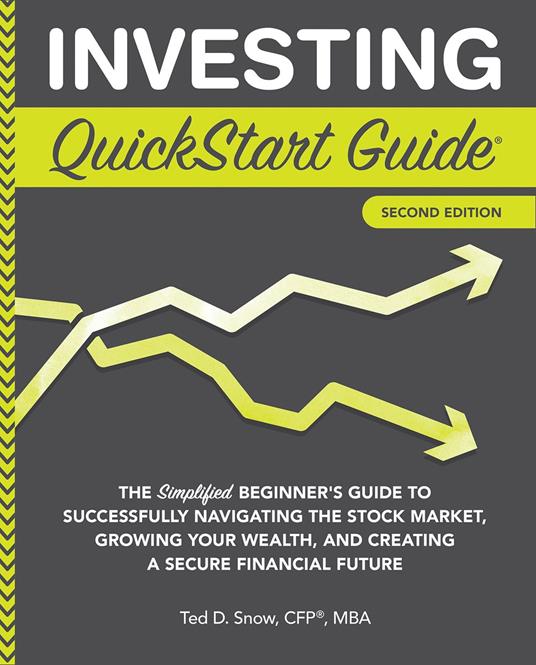 Investing QuickStart Guide - 2nd Edition