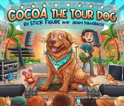 Cocoa The Tour Dog - Stick Figure,Adam Mansbach - cover