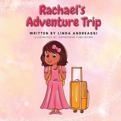 Rachael's Adventure Trip - Linda Andreassi - cover