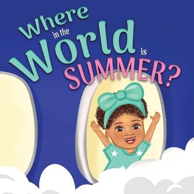 Where in the World is Summer - Shanley Simpson - cover