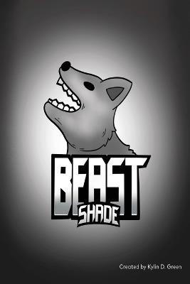 Beast Shade - Kylin D Green - cover