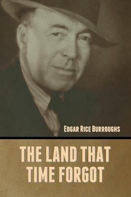 The Land That Time Forgot - Edgar Rice Burroughs - cover