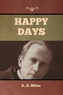 Happy Days - A A Milne - cover
