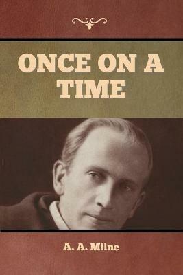 Once on a Time - A A Milne - cover