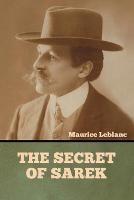 The Secret of Sarek - Maurice LeBlanc - cover