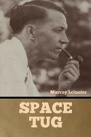 Space Tug - Murray Leinster - cover