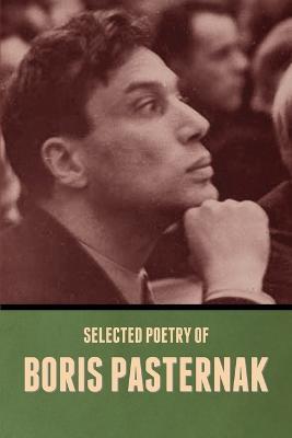 Selected Poetry of Boris Pasternak - Boris Pasternak - cover