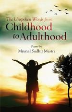 The Unspoken Words From Childhood to Adulthood