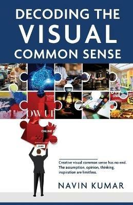 Decoding the Visual Common Sense - Navin Kumar - cover