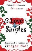 Ek Love te Singles