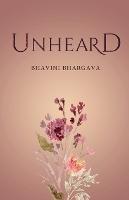 Unheard - Bhavini Bhargava - cover
