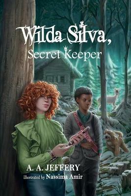 Wilda Silva, Secret Keeper - A A Jeffery - cover