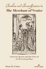 Timeline and Personification in The Merchant of Venice