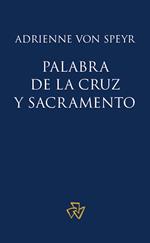 Palabra de la cruz y sacramento