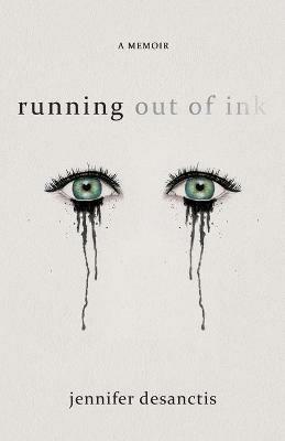 running out of ink - Jennifer Desanctis - cover