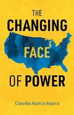 The Changing Face of Power