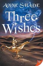 Three Wishes